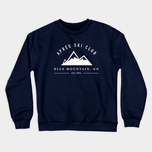 Apres Ski Club - Blue Mountain, Ontario Crewneck Sweatshirt by PositiviTEES